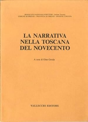 Immagine del venditore per La narrativa nella Toscana del Novecento. venduto da LIBET - Libreria del Riacquisto