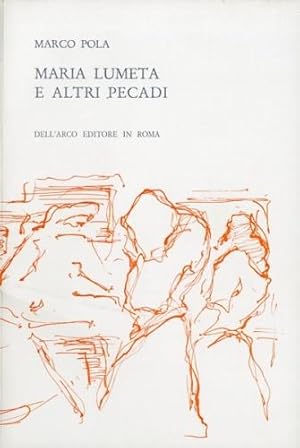 Image du vendeur pour Maria Lumeta e altri pecadi. mis en vente par LIBET - Libreria del Riacquisto