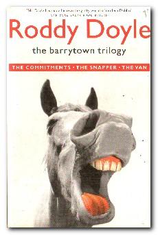 Imagen del vendedor de The Barrytown Trilogy The Commitments / The Snapper / The Van a la venta por Darkwood Online T/A BooksinBulgaria