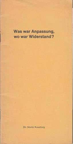 Bild des Verkufers fr Was war Anpassung, wo war Widerstand ? ( Eine Artikelserie aus dem ' Vaterland ' Winter 1965 / 1966 ). zum Verkauf von Antiquariat Carl Wegner