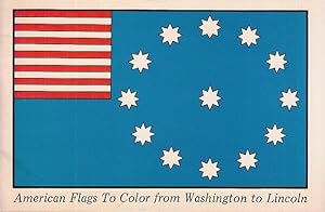 Seller image for American Flags To Color from Washington to Lincoln. for sale by Antiquariat Carl Wegner