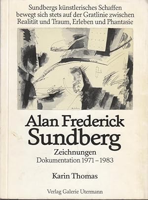 Bild des Verkufers fr Alan Frederick Sundberg. Zeichnungen. Dokumentation 1971 - 1983. zum Verkauf von Antiquariat Carl Wegner