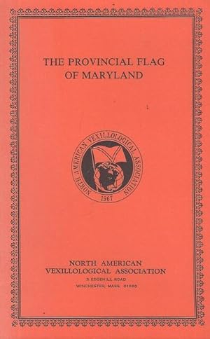 Image du vendeur pour The Provincial Flag of Maryland. (Reprint from Maryland Historical Magazine, Vol. IX, No. 3, 1914). mis en vente par Antiquariat Carl Wegner