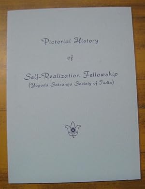 Seller image for Pictorial history of Self - Realization Fellowship (Yogoda Satsanga Society of India). for sale by Antiquariat Carl Wegner