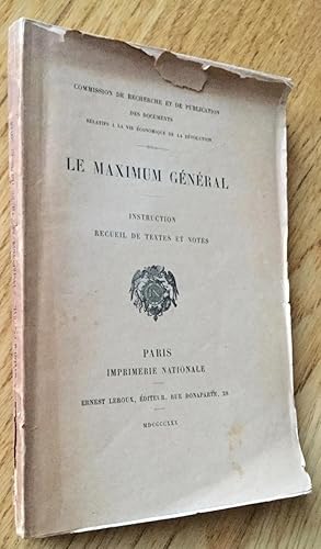 Le maximum général. Instruction. Recueil de textes et notes.