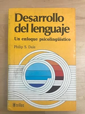 DESARROLLO DEL LENGUAJE :Un enfoque psicolingüistico