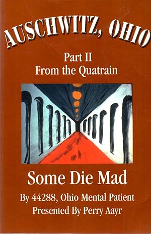 Seller image for Auschwitz, Ohio : Part II from the Quatrain Some Die Mad for sale by Book Booth