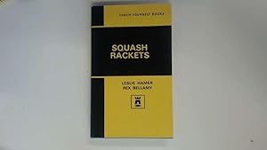 Bild des Verkufers fr TEACH YOURSELF SQUASH RACKETS. (SIGNED). zum Verkauf von Goldstone Rare Books