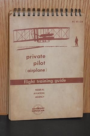 Seller image for Private Pilot (Airplane) Flight Training Guide for sale by Books by White/Walnut Valley Books