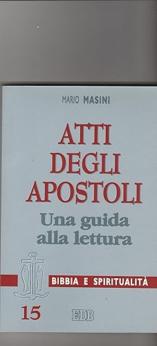 Bild des Verkufers fr Atti degli Apostoli. Una guida alla lettura. zum Verkauf von Libreria Gull