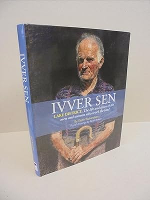 Ivver Sen - Lake District: The life and times of the men and women who work the land