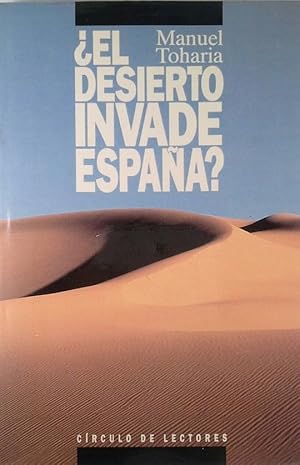 DESIERTO INVADE ESPAÑA?, EL