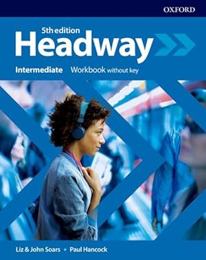 Seller image for Headway: Intermediate: Workbook Without Key 5 Revised edition -Language: spanish for sale by GreatBookPrices