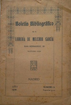 BOLETÍN BIBLIOGRÁFICO DE LA LIBRERÍA DE MELCHOR GARCÍA - AÑO 1946 Nº 2 - SEGUNDA ÉPOCA