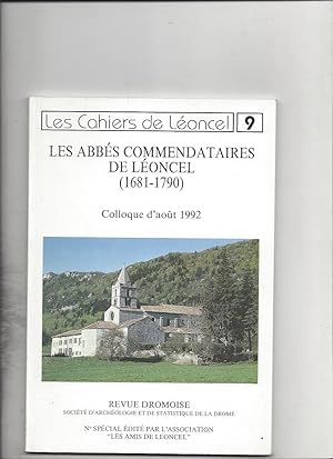 Les cahiers de leoncel n°9 les abbes commendataires de leoncel 1681-1790