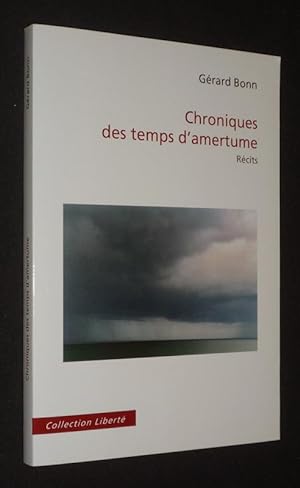 Seller image for Chroniques des temps d'amertume for sale by Abraxas-libris