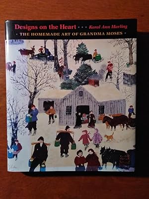 Seller image for Designs on the Heart: The Homemade Art of Grandma Moses for sale by Rareeclectic