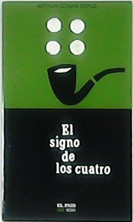 Seller image for El signo de los cuatro. Novela. for sale by Librera y Editorial Renacimiento, S.A.