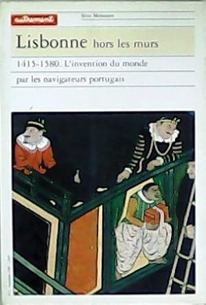 Immagine del venditore per Revue Autrement: Lisbonne hors les murs. 1415-1580. L invention du monde par les navigateurs portugais. Prologue par Paul Teyssier. venduto da Librera y Editorial Renacimiento, S.A.