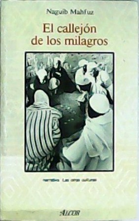 Immagine del venditore per El callejn de los milagros. Traduccin de Helena Valent. venduto da Librera y Editorial Renacimiento, S.A.