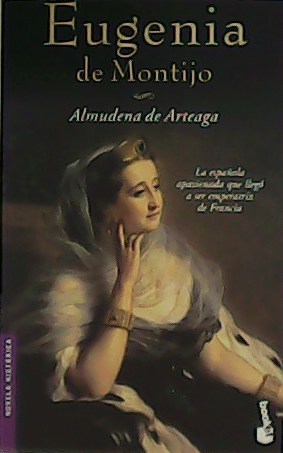 Image du vendeur pour Eugenia de Montijo. mis en vente par Librera y Editorial Renacimiento, S.A.