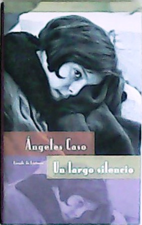 Imagen del vendedor de Un largo silencio. a la venta por Librería y Editorial Renacimiento, S.A.