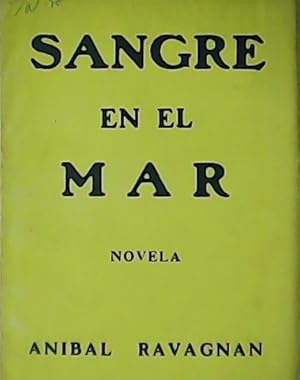 Seller image for Sangre en el mar. Novela. for sale by Librera y Editorial Renacimiento, S.A.