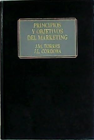 Seller image for Principios y objetivos del marketing. for sale by Librera y Editorial Renacimiento, S.A.