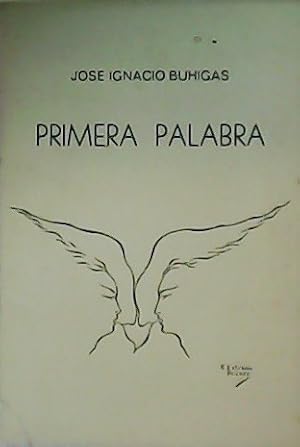 Imagen del vendedor de Primera Palabra. Prlogo de Jos Luis Tejada. a la venta por Librera y Editorial Renacimiento, S.A.