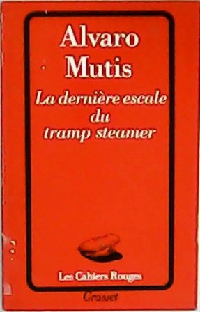 Image du vendeur pour La dernire escale du tramp steamer. mis en vente par Librera y Editorial Renacimiento, S.A.