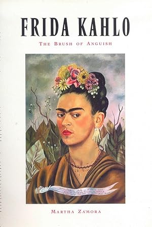 Imagen del vendedor de Frida Kahlo - The Brush of Anguish a la venta por Miliardi di Parole