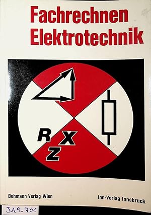 Fachrechnen Elektrotechnik / von Rolf A. Mayer . In d. Bearb. von Gerhard Graf u. Gottfried Graus...