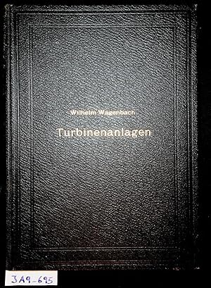 Bild des Verkufers fr Neuere Turbinenanlagen : auf Veranlassung von E. Reichel und unter Benutzung seines Berichtes: Der Turbinenbau auf der Weltausstellung in Paris 1900 zum Verkauf von ANTIQUARIAT.WIEN Fine Books & Prints