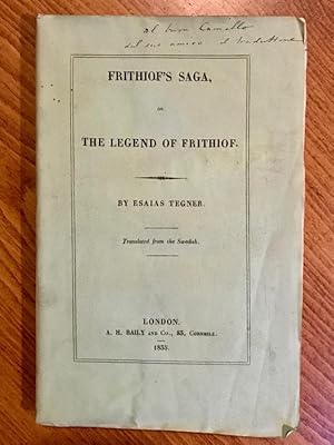 Frithiof's saga, or the legend of Frithiof. Translated from the Swedish.