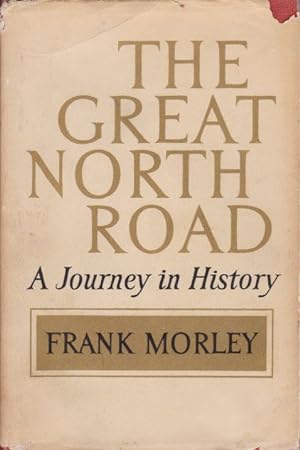 Bild des Verkufers fr THE GREAT NORTH ROAD A Journey in History zum Verkauf von Complete Traveller Antiquarian Bookstore