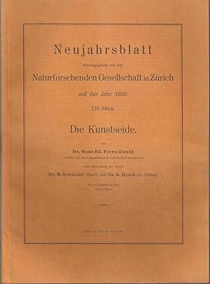 Seller image for Neujahrsblatt auf das Jahr 1930, hrsg.von der Naturforschenden Gesellschaft in Zrich. (=132.Neujahrsblatt). Die Kunstseide for sale by Antiquariat Andreas Schwarz