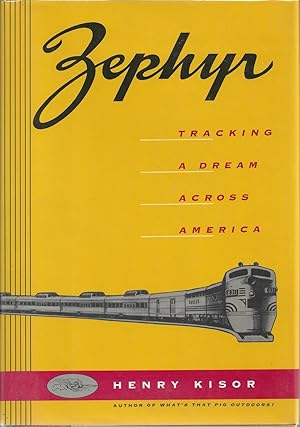 Seller image for Zephyr: Tracking a Dream Across America for sale by Cher Bibler