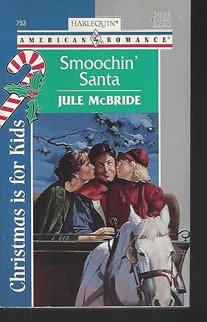 Bild des Verkufers fr Smoochin' Santa (The Little Matchmaker) (Harlequin American Romances, 753) zum Verkauf von Vada's Book Store