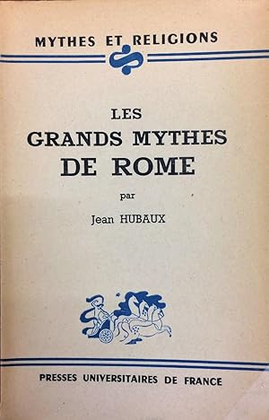 Les Grands mythes de Rome