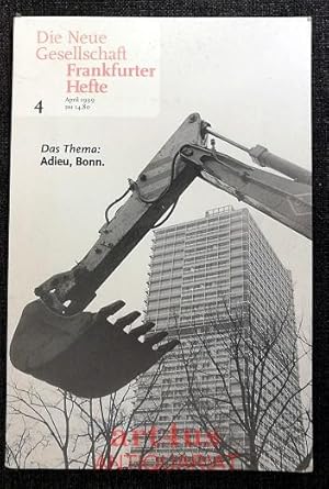 Das Thema: Adieu, Bonn. Die Neue Gesellschaft : Frankfurter Hefte ; 4