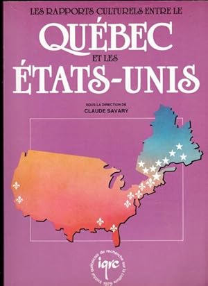 Seller image for Les Rapports culturels entre le Que?bec et les Etats-Unis (French Edition) for sale by Livres Norrois