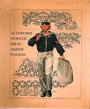 Immagine del venditore per Le Uniformi storiche delle Marine Italiane venduto da Di Mano in Mano Soc. Coop