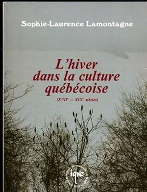 Seller image for L'hiver dans la culture que?be?coise: (XVIIe-XIXe sie`cles) (French Edition) for sale by Livres Norrois