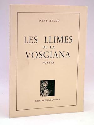 Seller image for POESA 3. LES LLIMES DE LA VOSGIANA (Pere Bess) Edicions de la Guerra, 1987 for sale by Libros Fugitivos