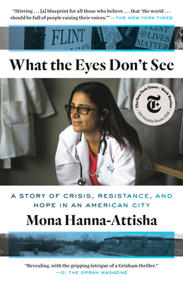Seller image for What the Eyes Don't See: A Story of Crisis, Resistance, and Hope in an American City (Paperback or Softback) for sale by BargainBookStores