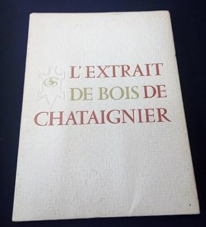 L'extrait de Bois de Chataignier