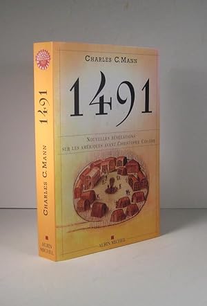 1491. Nouvelles révélations sur les Amériques avant Christophe Colomb