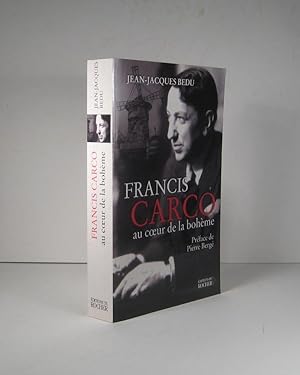 Image du vendeur pour Francis Carco au coeur de la Bohme mis en vente par Librairie Bonheur d'occasion (LILA / ILAB)