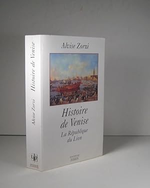 Histoire de Venise. La République du Lion