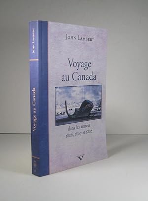 Voyage au Canada dans les années 1806, 1807 et 1808